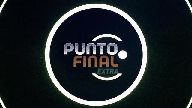 ¿Qué plantel es más fuerte para las semifinales?: Punto Final Extra