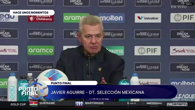 "No fue un juego perfecto pero si uno muy bueno" Javier Aguirre: Punto Final