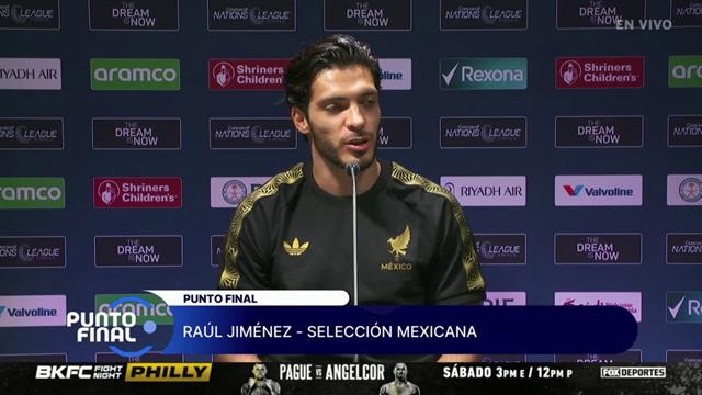 "Sigo haciendo cosas importantes con la selección" Raúl Jiménez: Punto Final