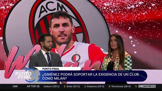 Santiago Giménez en el Milan, ¿qué podemos esperar de los 'Rossoneri'?: Punto Final