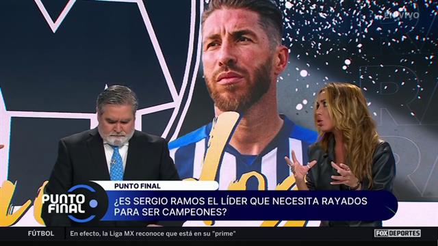 ¿Es Sergio Ramos el líder que necesita Rayados para ser campeón?: Punto Final