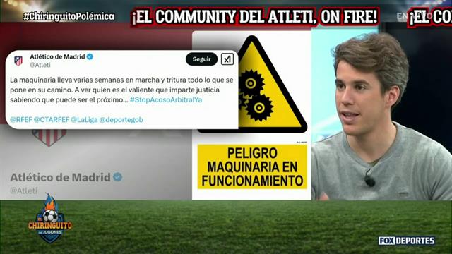 Atlético de Madrid denuncia a la "maquinaria" y defiende a los árbitros: El Chiringuito