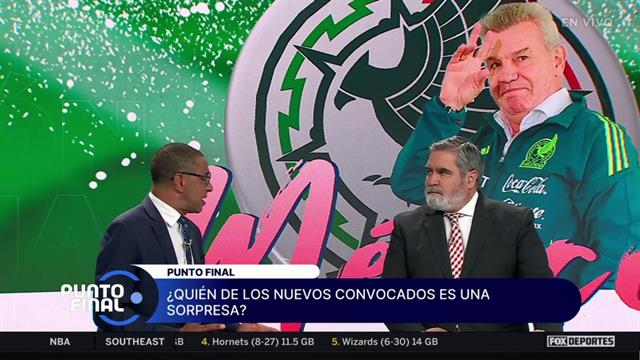 ¿Sorprende la lista de convocados de Javier Aguirre?: Punto Final