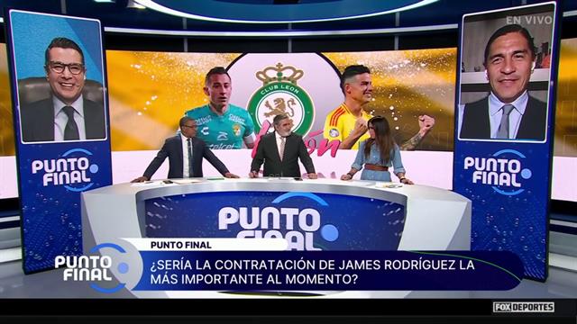 ¿Sería la contratación de James Rodríguez la más importante al momento?: Punto Final