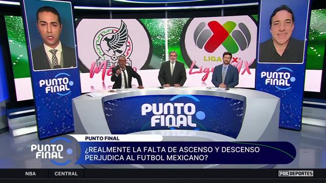 ¿Debe de regresar el ascenso y descenso al futbol mexicano?: Punto Final