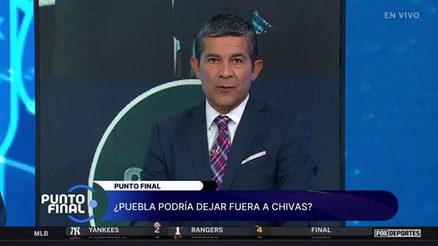 ¿Puebla podría dejar fuera a Chivas?: Punto Final