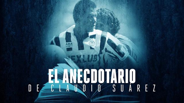 El anecdotario de Claudio Suárez: Liga MX