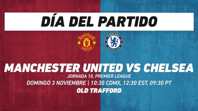 Manchester United vs Chelsea, frente a frente: Premier League
