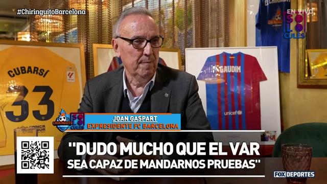 Joan Gaspart, expresidente del Barcelona, comparte sus dudas sobre el VAR: El Chiringuito