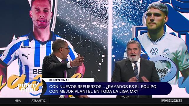 Con los refuerzos ¿Rayados esta obligado a mejorar el resultado del torneo pasado?: Punto Final