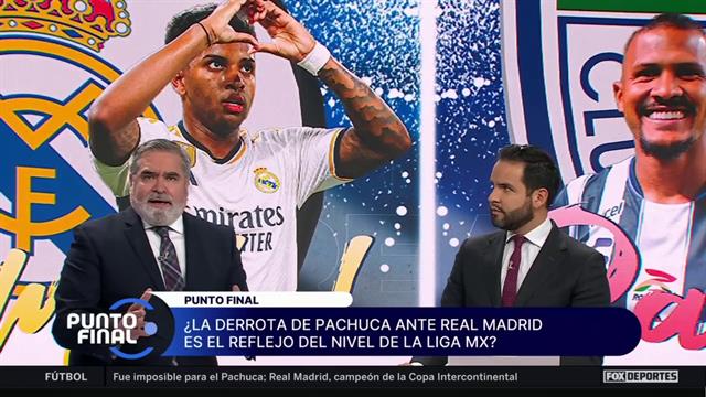 ¿La derrota de Pachuca ante el Real Madrid es reflejo del nivel de la Liga MX?: Punto Final