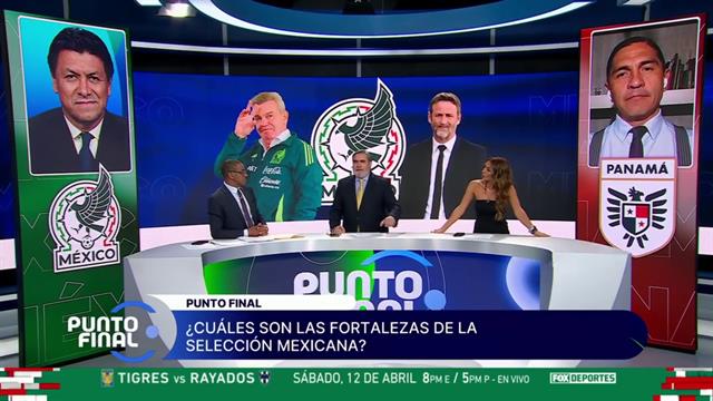 ¿Cuáles son las fortalezas de la Selección Mexicana ante Panamá?: Punto Final