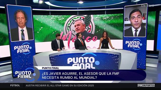 ¿Es Javier Aguirre, el asesor que la FMF necesita rumbo al mundial?: Punto Final