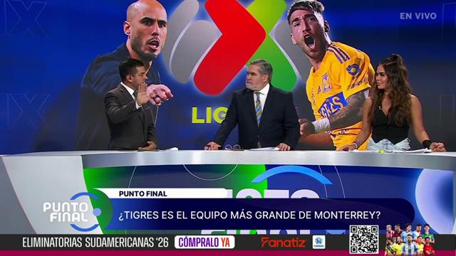 ¿Tigres es el equipo más grande de Monterrey?: Punto Final