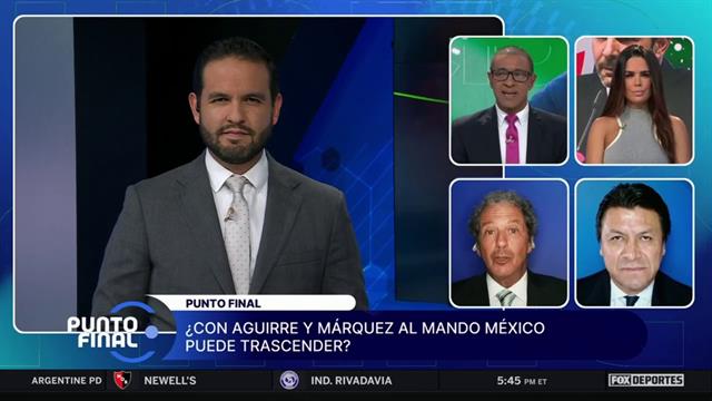 ¿Los argumentos para elegir a Javier Aguirre y Rafa Márquez en México son congruentes?: Punto Final