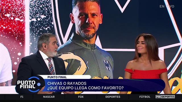 Chivas o Rayados, ¿qué equipo es favorito?: Punto Final