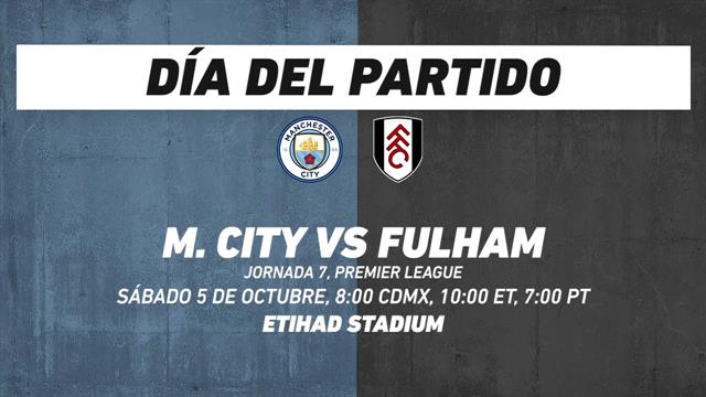 Manchester City vs Fulham, frente a frente: Premier League