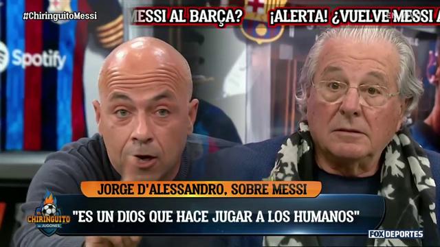 "Messi es un Dios que hace jugar a los humanos", Jorge D'Alessandro: El Chiringuito