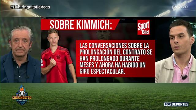 Bayern Munich retira la oferta para Kimmich: El Chiringuito