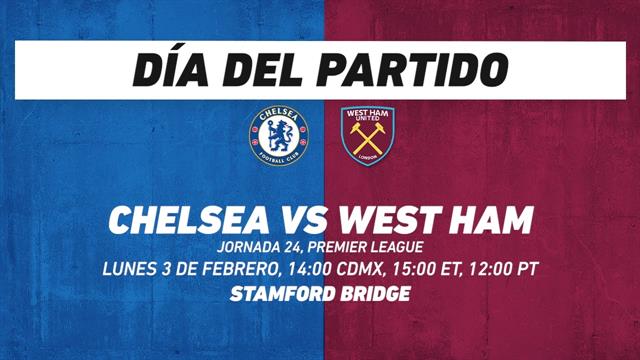 Chelsea vs West Ham, frente a frente: Premier League