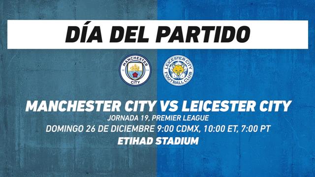 Manchester City vs Leicester, frente a frente: Premier League