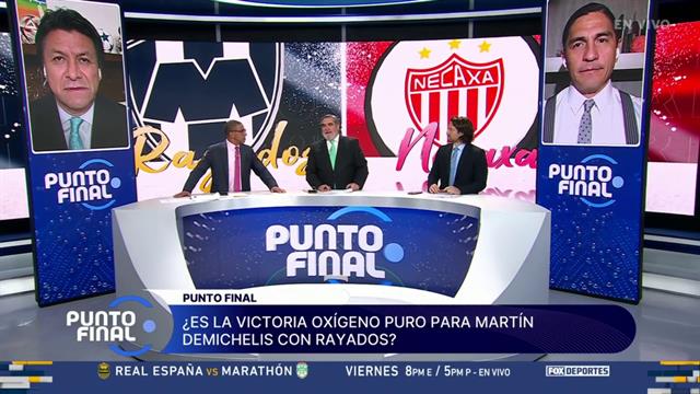 ¿Es la victoria de Rayados oxígeno  para Demichelis?: Punto Final