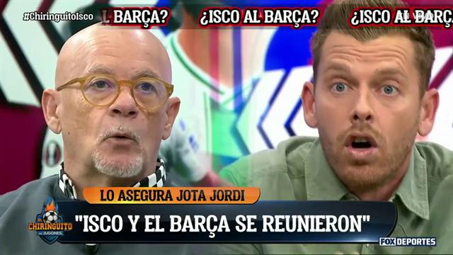 "Isco y el Barcelona se reunieron", Jota Jordi: El Chiringuito