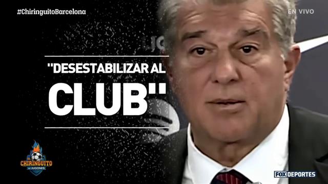 "Las mentiras, a comérselas con papas", Joan Laporta a la oposición en el Barcelona: El Chiringuito