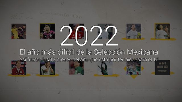 2022, el año más difícil de la Selección Mexicana: México