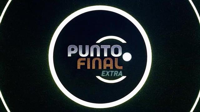 : Punto Final Extra