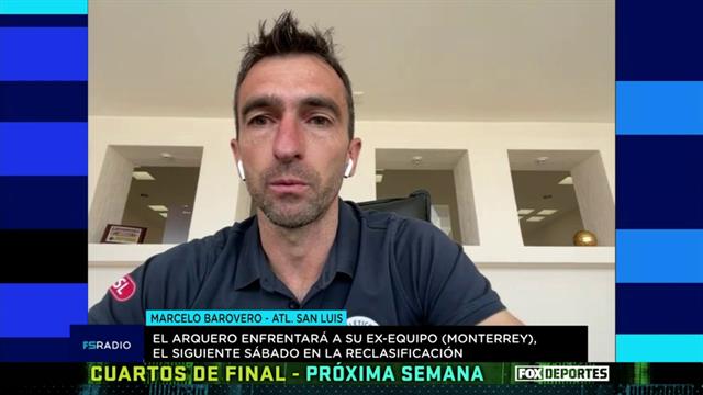 EXCLUSIVA con Marcelo Barovero previo al Rayados vs Atlético de San Luis: FOX Sports Radio